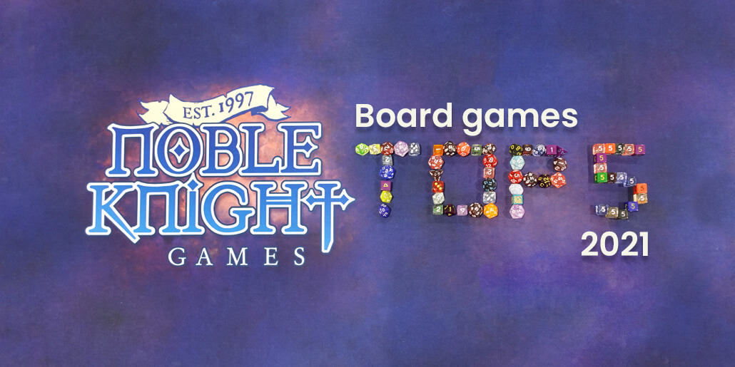 Best Board Games of 2021 Top 5! Noble Knight Gaming Hall