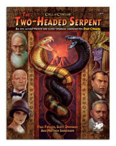 pulp cthulhu rpg hardcover book, the two-headed serpent