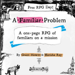 A Familiar Problem, one-page RPG adventure from Darrington Press for Free RPG Day 2022