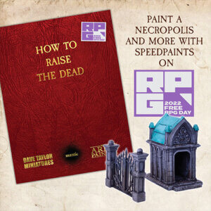 How to Raise the Dead gate and mausoleum miniatures from dave taylor miniatures for free rpg day 2022