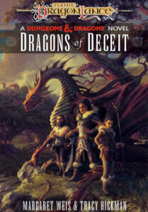 Dragonlance: Dragons of Deceit book cover, by Margaret Weis and Tracy Hickman. Shows a trip of fantasy adventurers standing alongside a dragon